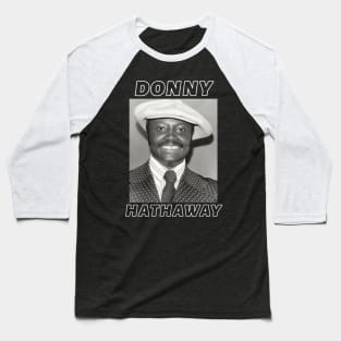 Donny Hathaway Baseball T-Shirt